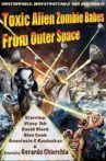Toxic Alien Zombie Babes from Outer Space Movie Streaming Online
