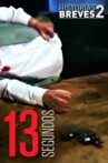 Trece Segundos Movie Streaming Online