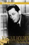 William Holden: The Golden Boy Movie Streaming Online