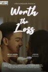 Worth The Loss Movie Streaming Online