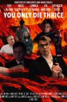 You Only Die Thrice Movie Streaming Online