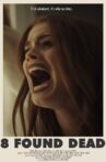 8 Found Dead Movie Streaming Online