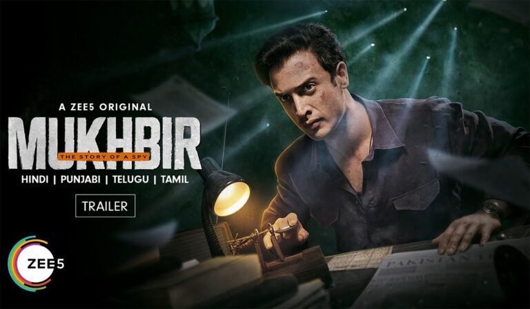 ZEE5 Reveals ‘Mukhbir: The Story Of A Spy’ Trailer, Release Date