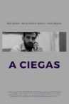 A ciegas Movie Streaming Online