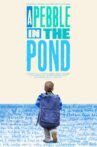 A Pebble in the Pond Movie Streaming Online