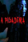 A Pisadeira Movie Streaming Online