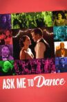 Ask Me to Dance Movie Streaming Online