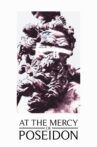 At the Mercy of Poseidon Movie Streaming Online