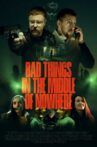Bad Things in the Middle of Nowhere Movie Streaming Online