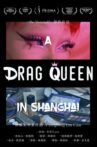 Be Yourself: A Drag Queen in Shanghai Movie Streaming Online