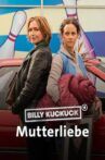 Billy Kuckuck - Mutterliebe Movie Streaming Online