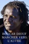 Boucar Diouf : marcher vers l'autre Movie Streaming Online