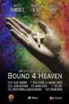 Bound 4 Heaven Movie Streaming Online
