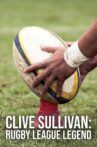 Clive Sullivan: Rugby League Legend Movie Streaming Online