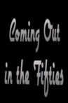 Coming Out in the 1950s: Stories of our Lives Movie Streaming Online