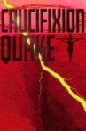 Crucifixion Quake Movie Streaming Online