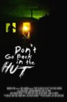 Don't Go Back in the Hut Movie Streaming Online