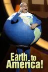 Earth to America Movie Streaming Online