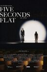 Five Seconds Flat Movie Streaming Online