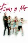 Fuori di me Movie Streaming Online