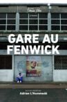 Gare au Fenwick Movie Streaming Online