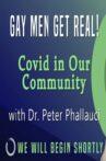 Gay Men Get Real! Covid in Our Community Movie Streaming Online