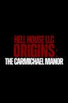 Hell House LLC Origins: The Carmichael Manor Movie Streaming Online