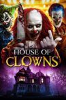 House of Clowns Movie Streaming Online