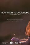 I Just Want to Come Home Movie Streaming Online