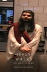Jesus Walks (To Mcdonalds) Movie Streaming Online