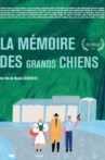 La Mémoire des grands chiens Movie Streaming Online