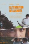 La Tentation de la chute Movie Streaming Online