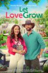 Let Love Grow Movie Streaming Online
