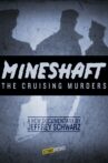 Mineshaft: The Cruising Murders Movie Streaming Online