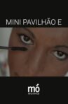 Mini Pavilhão E Movie Streaming Online