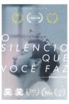 O Silêncio Que Você Faz Movie Streaming Online