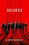 Ocean's 8: A Heist In Heels Movie Streaming Online