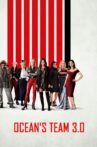 Ocean's Team 3.0 Movie Streaming Online