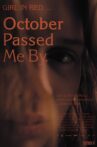 October Passed Me By Movie Streaming Online