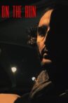 On The Run Movie Streaming Online