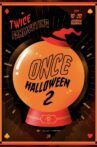 Once Halloween 2 Movie Streaming Online
