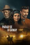 Paradise Highway Movie Streaming Online