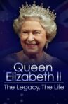 Queen Elizabeth II: The Legacy, The Life Movie Streaming Online