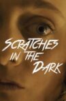 Scratches in the Dark Movie Streaming Online