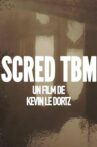 Scred TBM Movie Streaming Online