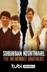Suburban Nightmare: The Menendez Brothers Movie Streaming Online