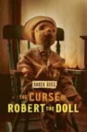 The Curse of Robert the Doll Movie Streaming Online