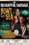 The Delightful Sausage: Nowt But Sea Movie Streaming Online