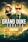 The Grand Duke Of Corsica Movie Streaming Online