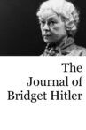 The Journal of Bridget Hitler Movie Streaming Online